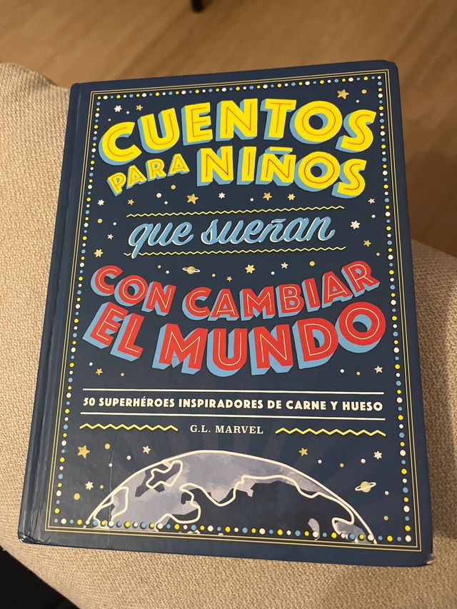 Cuentos para niños que sueñan con cambiar el mu...