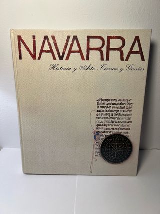 Navarra: Historia y Arte, Tierras y Gentes