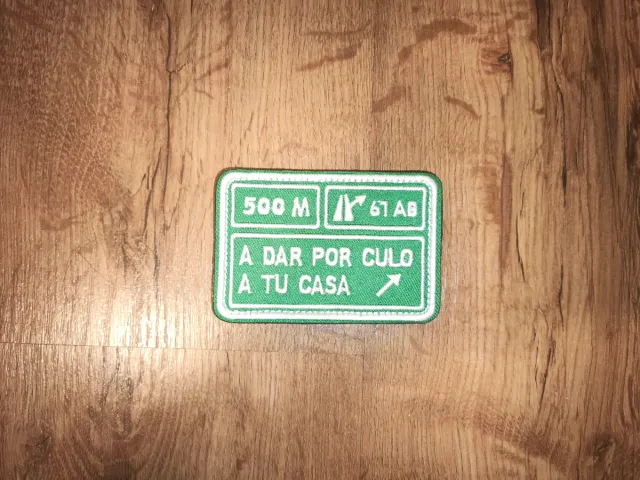 Parche "A dar por culo a tu casa"