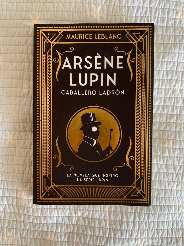 Arsène Lupin, caballero ladrón: Nueva edición c...