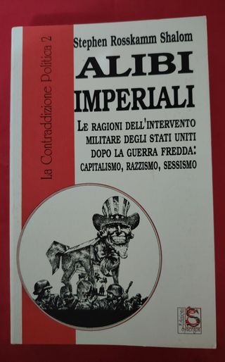 Imperial Alibis Rationalizing U.S. Intervention di seconda mano