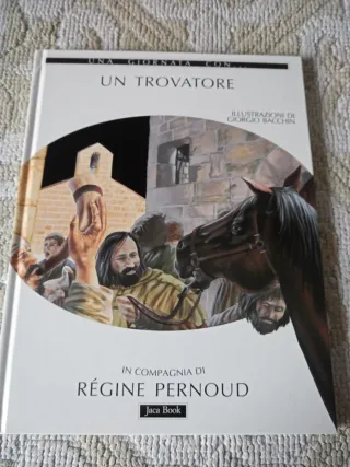 Una giornata con... Un trovatore