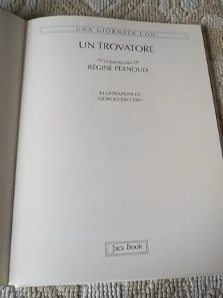 Una giornata con... Un trovatore