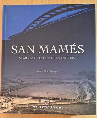 San Mamés: Memoria e Historia de la Catedral