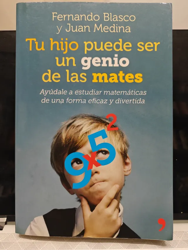 Tu hijo puede ser un genio de las mates: Ayúdal...