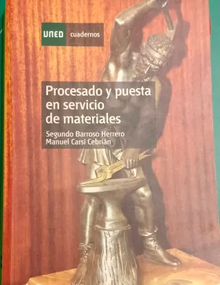 Procesado y puesta en servicio de materiales