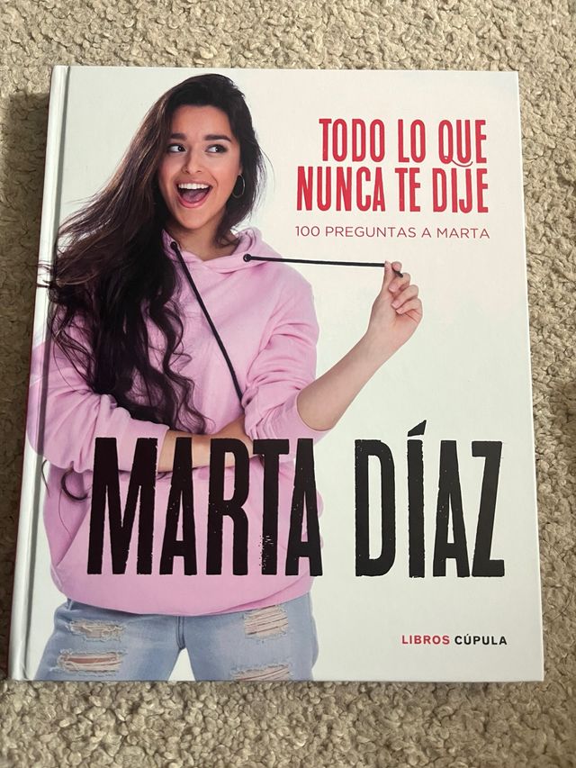 Todo lo que nunca te dije: 100 preguntas a Marta