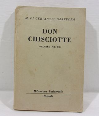 don chisciotte volume primo rizzoli 1957