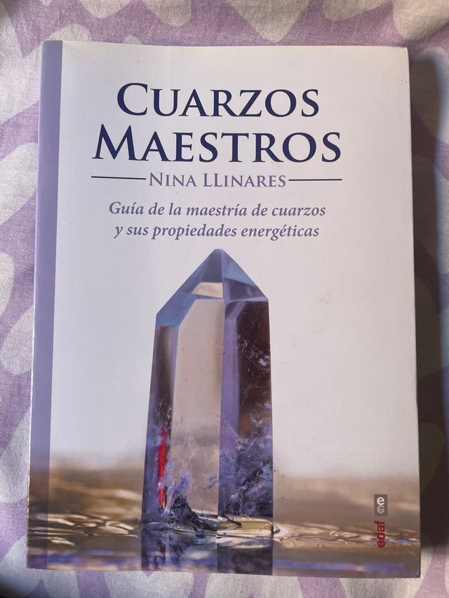 Cuarzos maestros: Guía de maestría de cuarzos y...