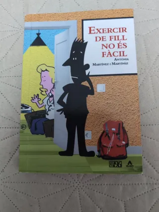 Exercir de fill no és fàcil (Milanta llibres) (...