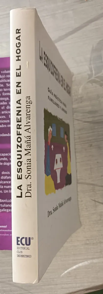 La Esquizofrenia en el hogar.