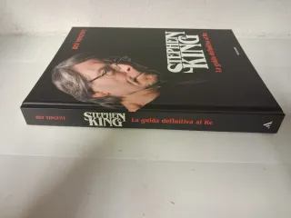 Stephen King. La guida definitiva al Re. Ediz. ...
