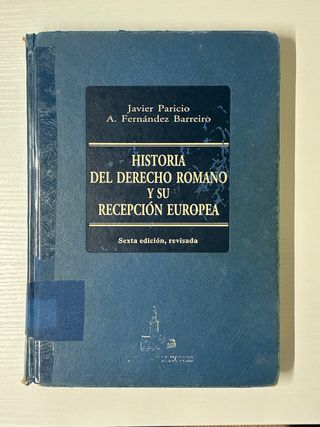 Historia del Derecho Romano y su recepción eureuro