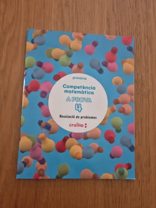 Competència matemàtica. A prova 4. Resolució de...