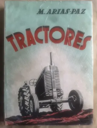 Tractores Manuel Arias Paz 2ª Edición 1957