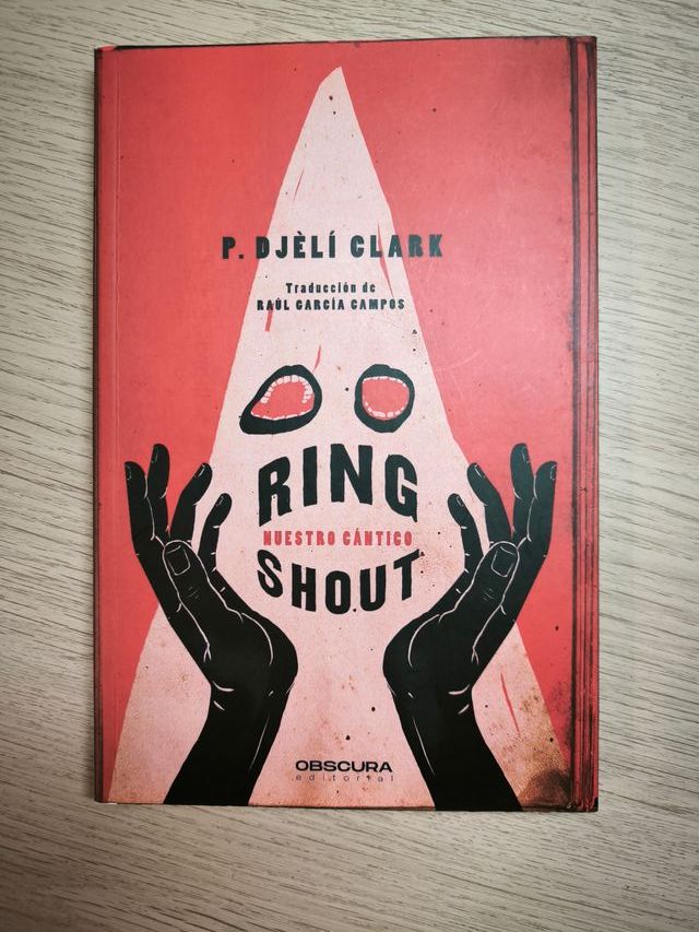 Libro Premiado: Ring Shout: Nuestro cántico