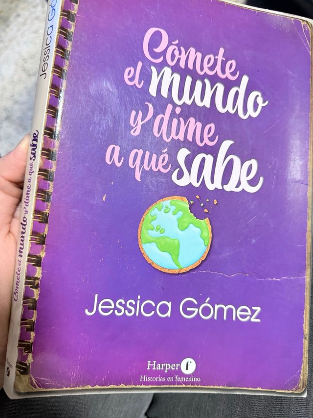 Comete el mundo y dime a qué sabe - Jessica Gómez