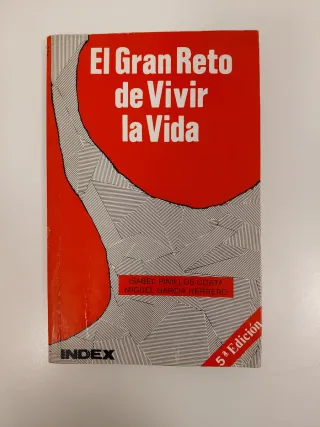 El gran reto de vivir la vida.