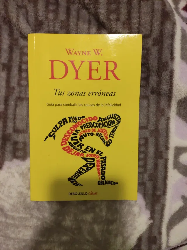 Tus zonas erróneas: Guía para combatir las caus...