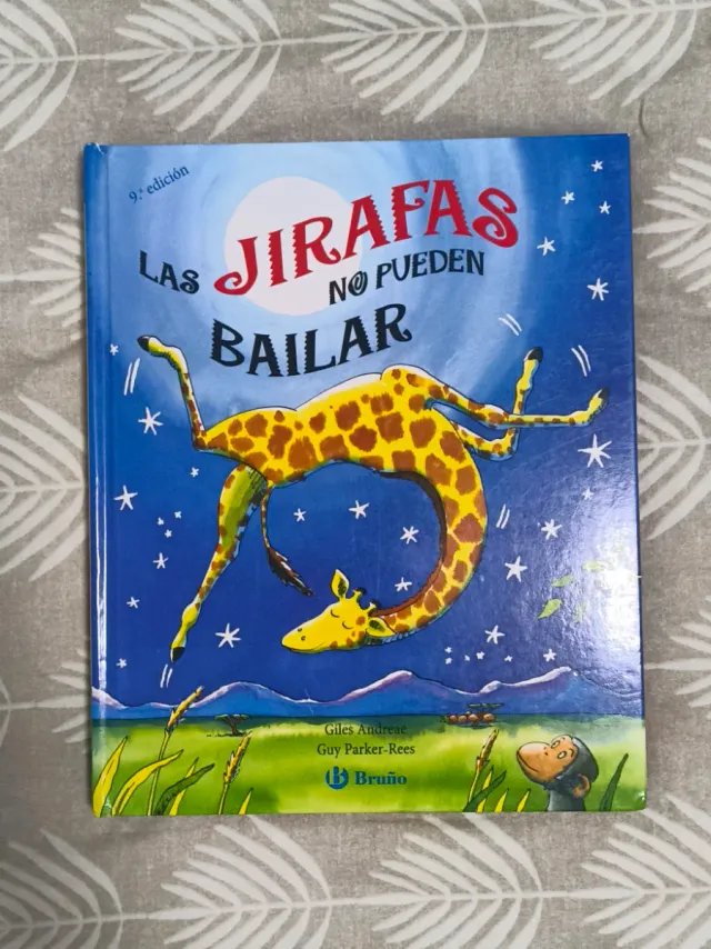 Las jirafas no pueden bailar (Spanish Edition)