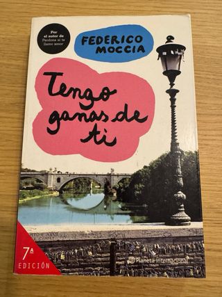 Tengo ganas de ti. A tres metros sobre el cielo.