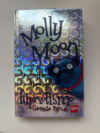 Molly Moon Y El Increible Libro Del Hipnotismo ...