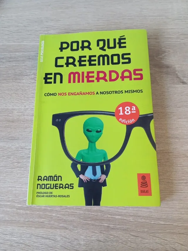 Por quécreemos en mierdas: Cómo nos engañamos