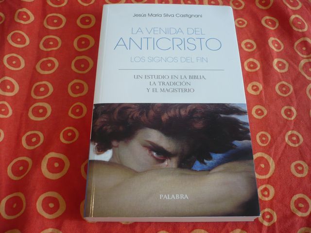 LA VENIDA DEL ANTICRISTO LOS SIGNOS DEL FIN