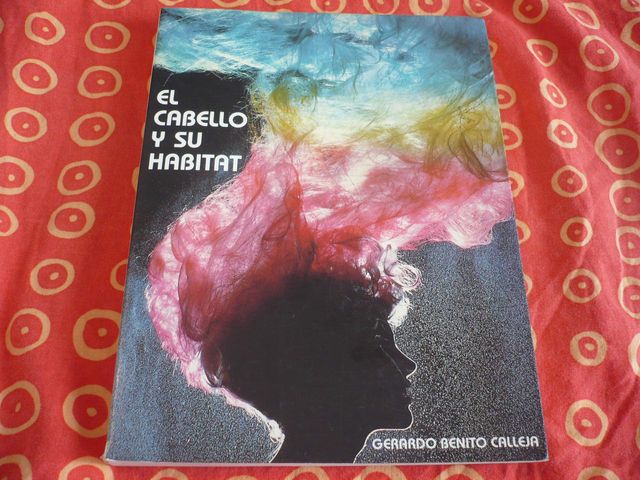 EL CABELLO Y SU HABITAT ( GERARDO BENITO CALLEJA )