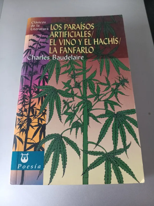 Los paraísos artificiales, El vino y el hachís,...