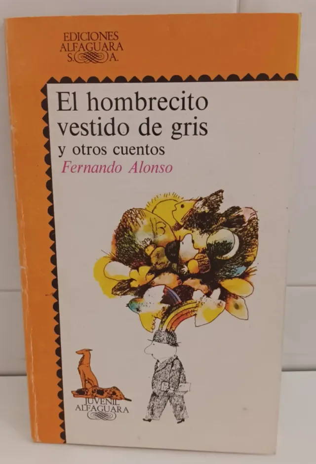 El Hombrecito Vestido De Gris Y Otros Cuentos (...