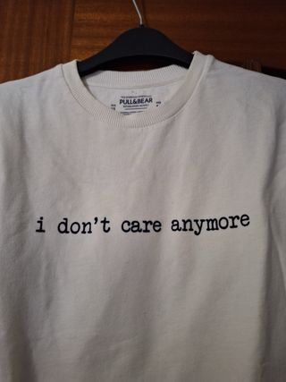 Sudadera Pull&Bear i don't care anymore