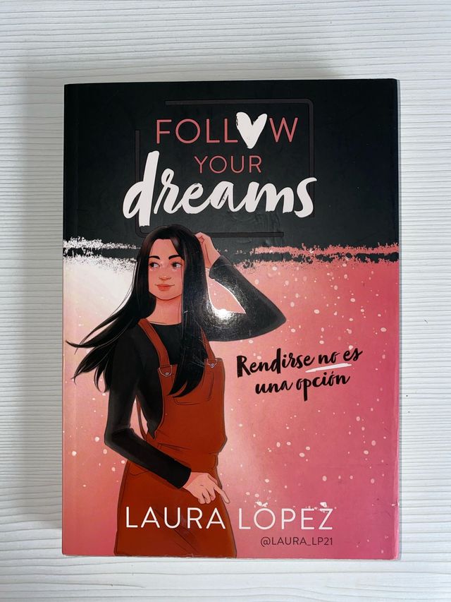 Libro Follow Your Dreams Laura López