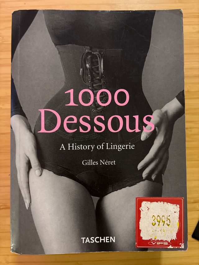 1000 Dessous: A History of Lingerie