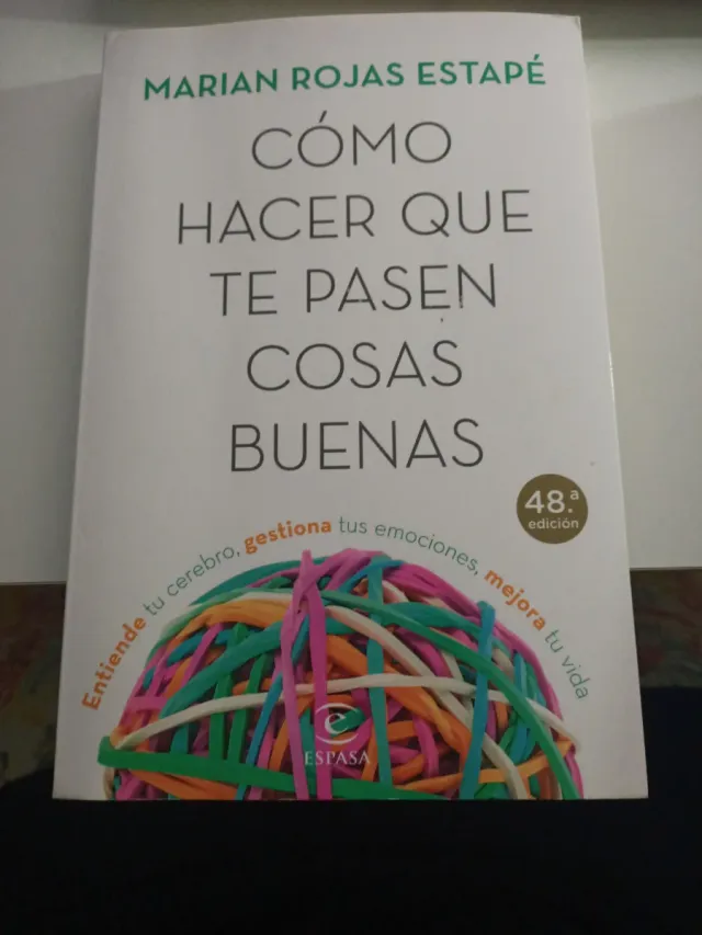 Cómo hacer que te pasen cosas buenas: Entiende ...