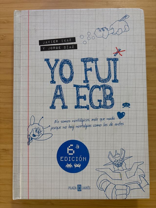 Yo fui a EGB (Spanish Edition)
