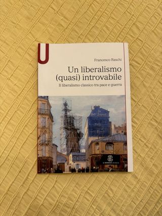 Un liberalismo (quasi) introvabile di F. Raschi