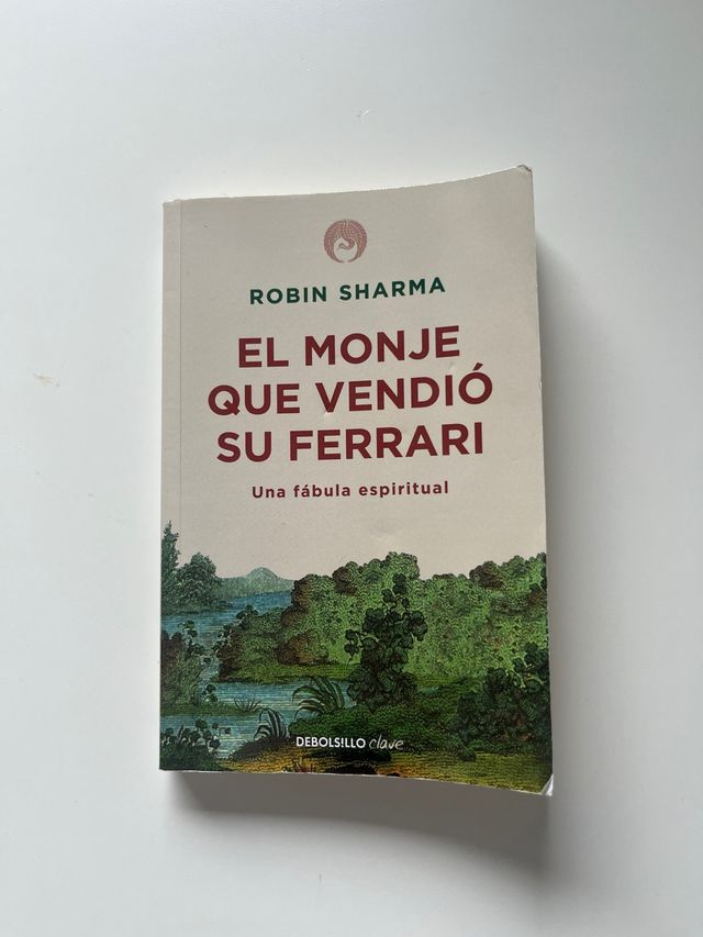 El monje que vendió su Ferrari: Una fábula espi...