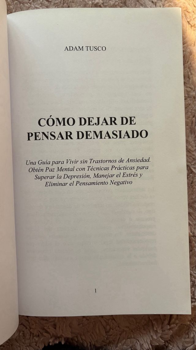 Cómo Dejar de Pensar Demasiado: Una Guía para V...