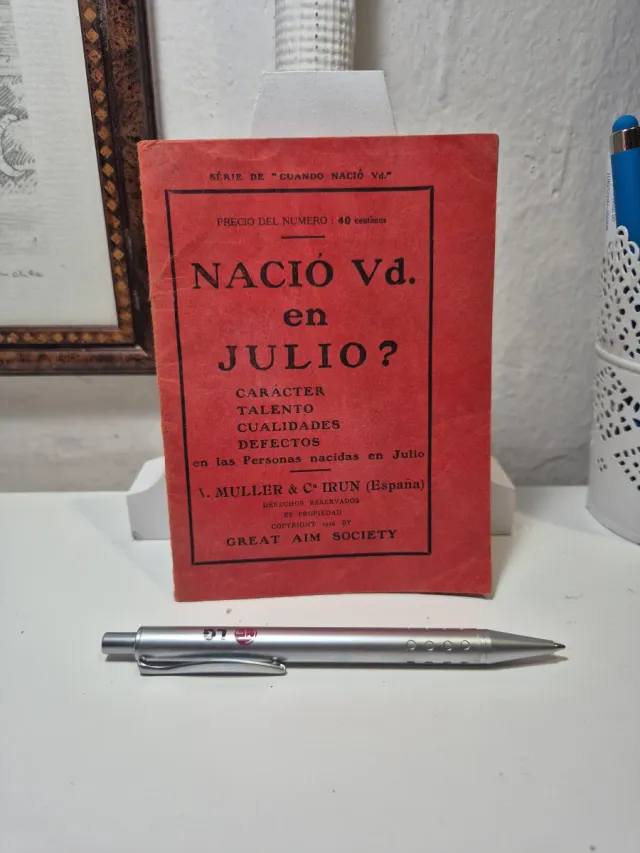 Librito antiguo Nació Vd. en Julio? 1910
