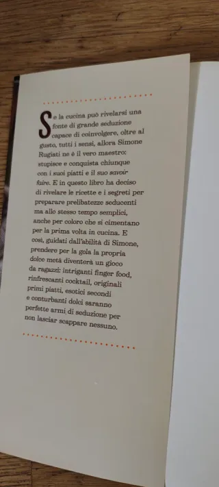 Il gusto di sedurre. Le ricette e i segreti di ...
