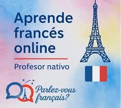CURSO DE FRANCÉS EN LINEA A1 à B1 DE 16 A 22 h