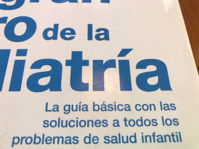 El gran libro de la pediatría: La guía básica c...