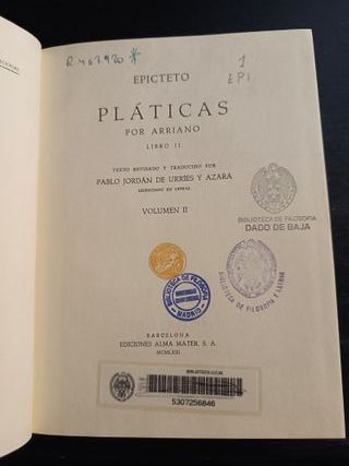 Pláticas por Arriano libro II - Epicteto. Alma Mat