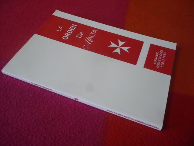 LA ORDEN DE MALTA 1999-2005 ( GOMEZ DE OLEA )