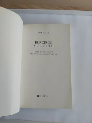 Burgesos imperfectes l'ètica de l'heterodòxia a...
