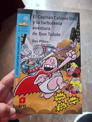 El Capitán Calzoncillos y la turbulenta aventur...