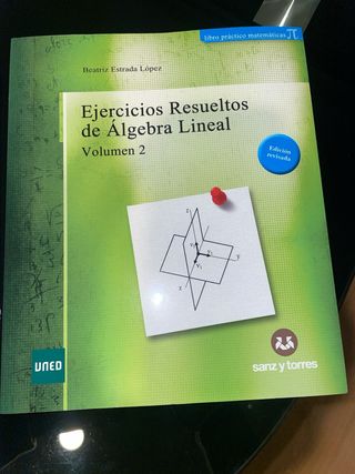 Ejercicios resueltos de álgebra lineal: volumen 1
