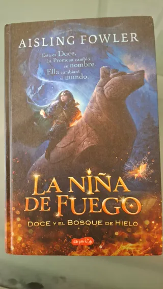 La niña de fuego. Doce y el bosque de hielo