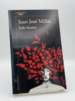 Solo humo - Juan José Millás